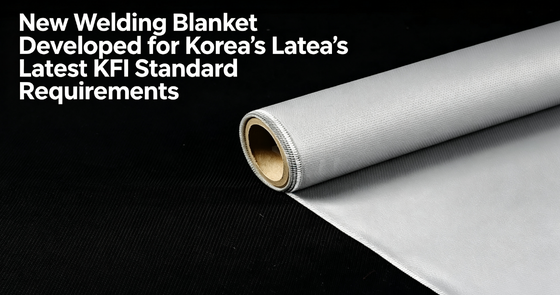 High-Performance KFI Standard Welding Blanket – New Launch from Suntex Composite